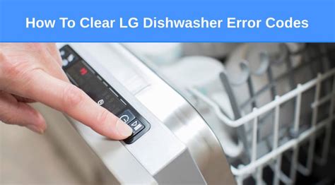 lg dishwasher error ae|LG Dishwasher Error Code AE (3 QUICK Methods to。